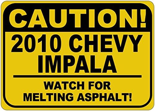 2010 10 Chevy Impala זהירות להמיס שלט אספלט - 12 x 18 אינץ '