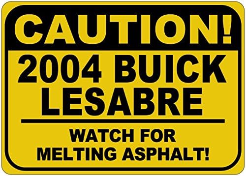 2004 04 ביואיק לסאבר זהירות להמיס שלט אספלט - 12X18 אינץ '